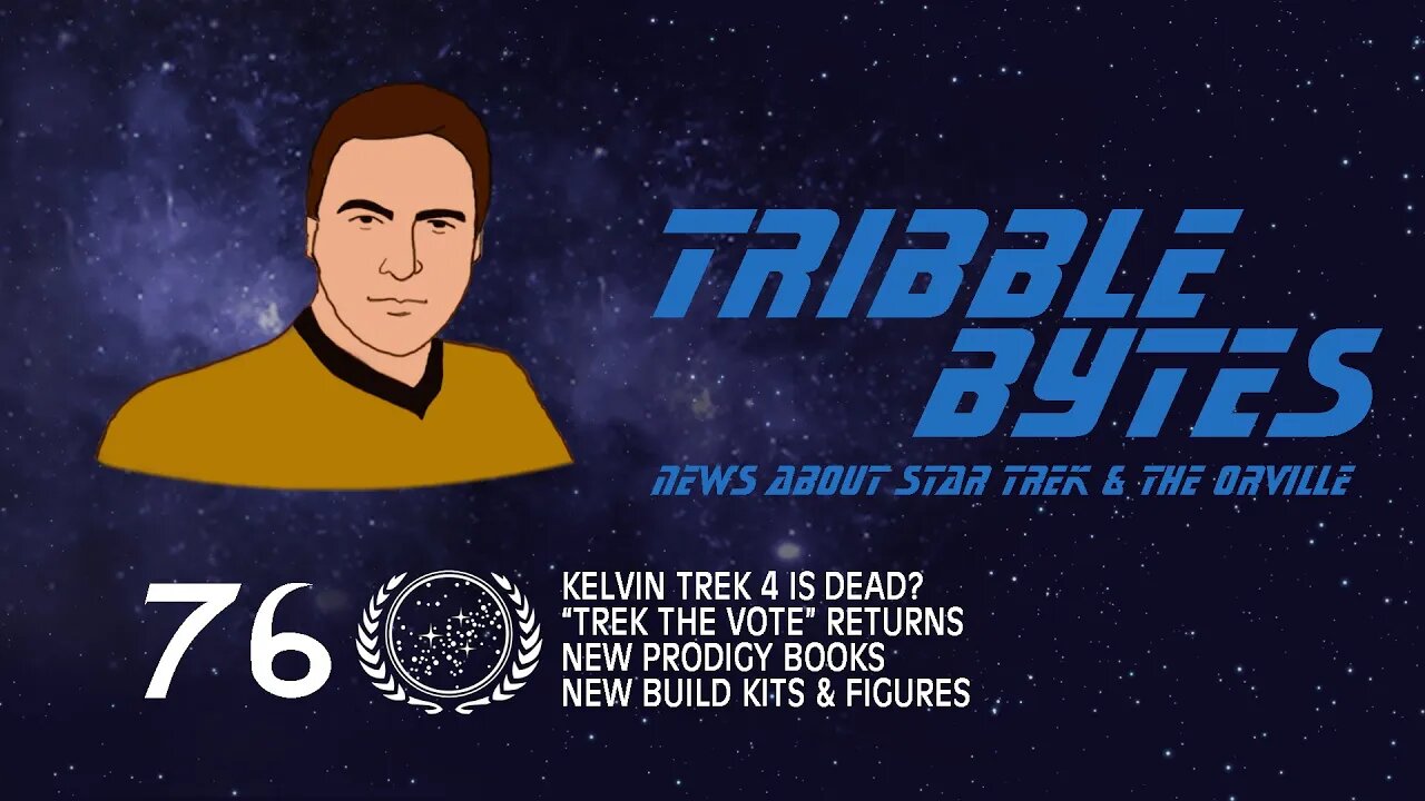 TRIBBLE BYTES 76: News About STAR TREK and THE ORVILLE -- Oct 8, 2022