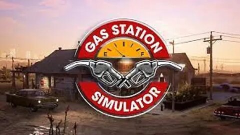 Let's Play Gas Station Simulator - Episode 56