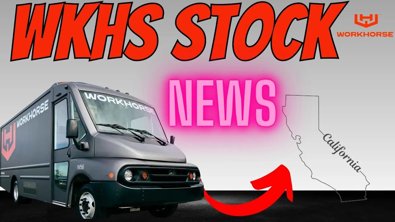 Workhorse Stock News - Yet Another Dealership On Board! Wkhs Stock