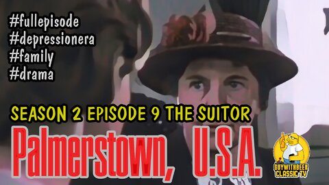 PALMERSTOWN, U.S.A. | SEASON 2 EPISODE 9 THE SUITOR