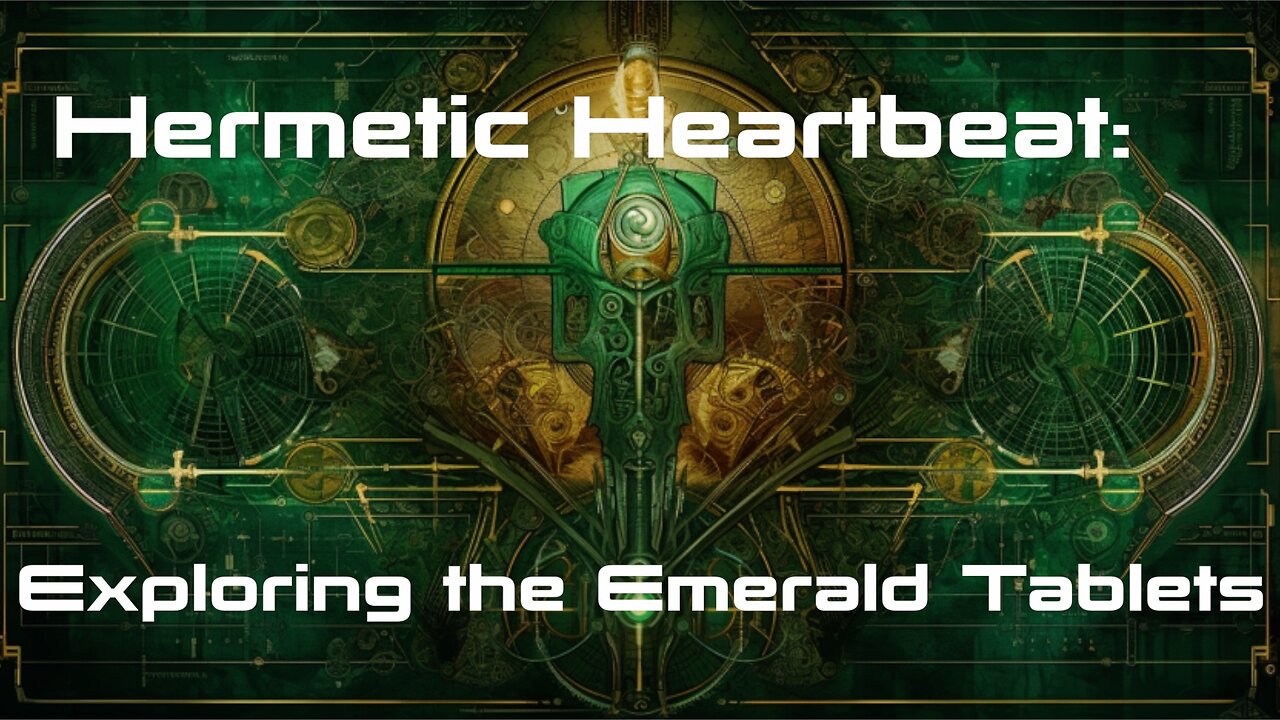 Ep. 20 Hermetic Heartbeat: Exploring the Emerald Tablets w/ OJ