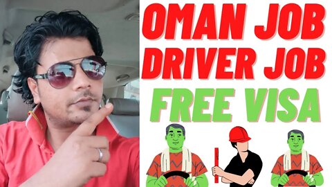 Oman Driver Job Urgent Requirement Limited Vacancy, Free Job, Free Visa