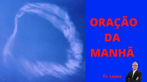 Oração da Manhã - àS 9:00h, 03/04/2023.