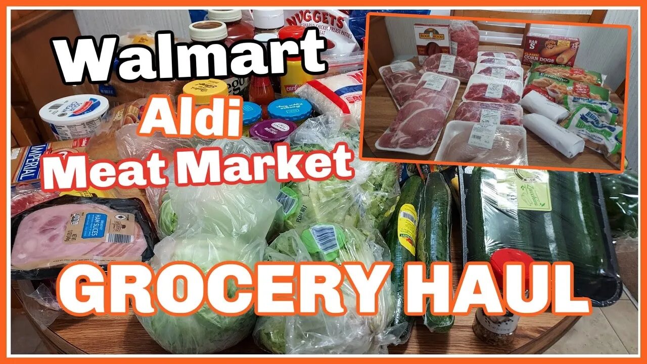 Walmart Aldi Meat Market Grocery Haul I Thrifttasticmom