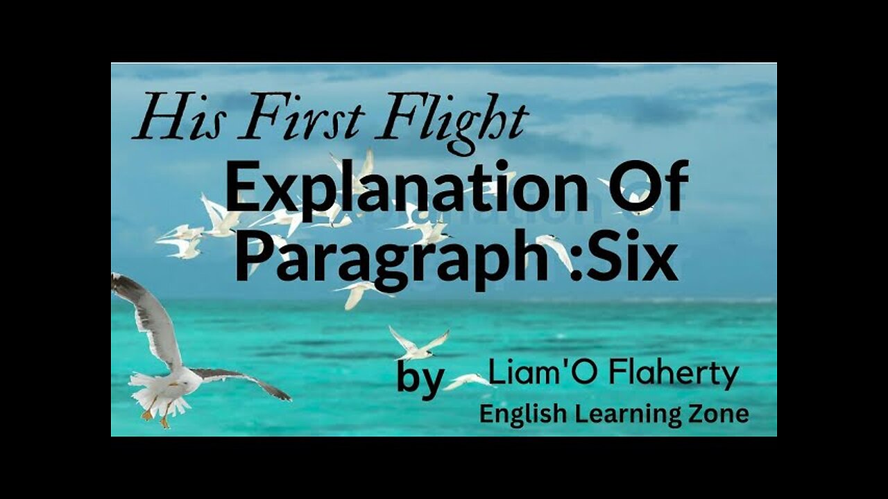 His first flight || sixth paragraph explanation || story || prose || Command English