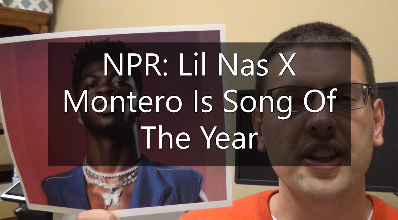 NPR: Lil Nas X Montero Is Song Of The Year