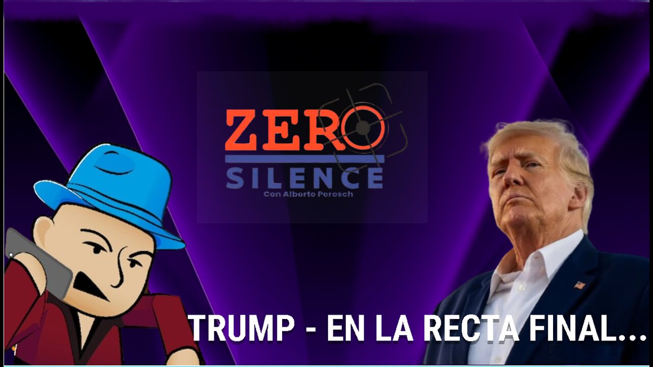 [28MAY2024] TRUMP - EN LA RECTA FINAL... | ZERO SILENCE | [EL GOCHO]