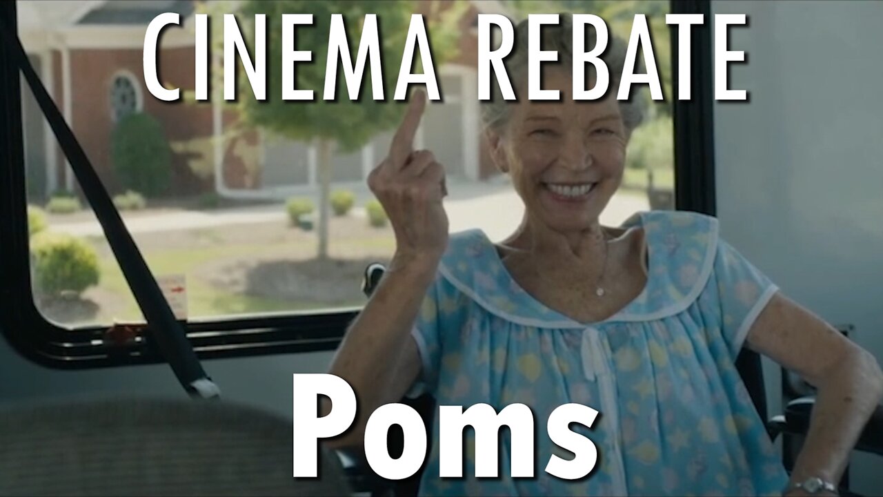 Cinema Rebate - Episode 8: Poms (2019)