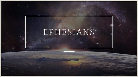 47 The Exceeding Greatness of His Power Pt.2 - Ephesians 1:15-23 (12-18-2022)