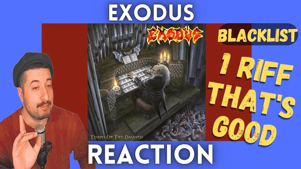 1 RIFF THAT'S GOOD - Exodus - Blacklist Reaction