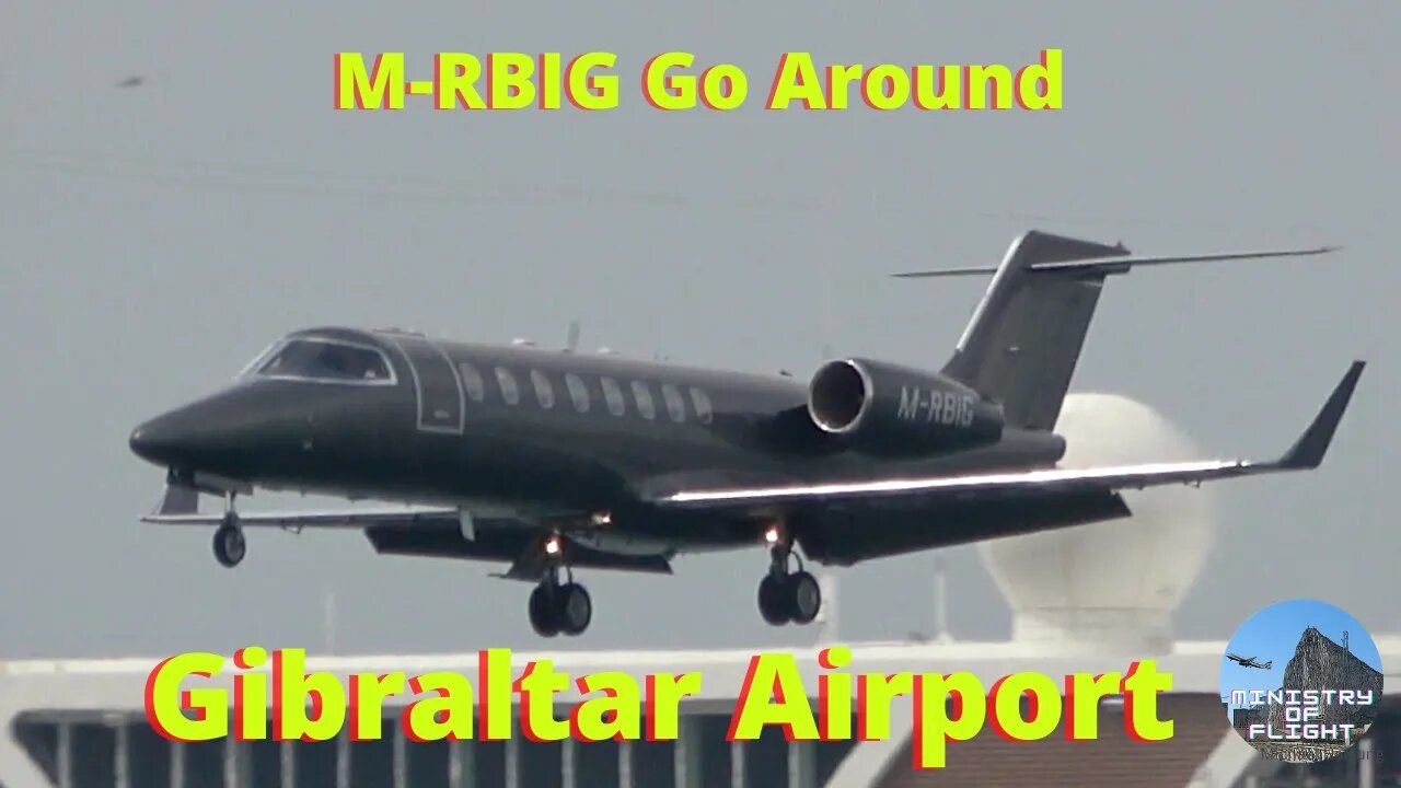 Learjet Go Around at Gibraltar due to Weather