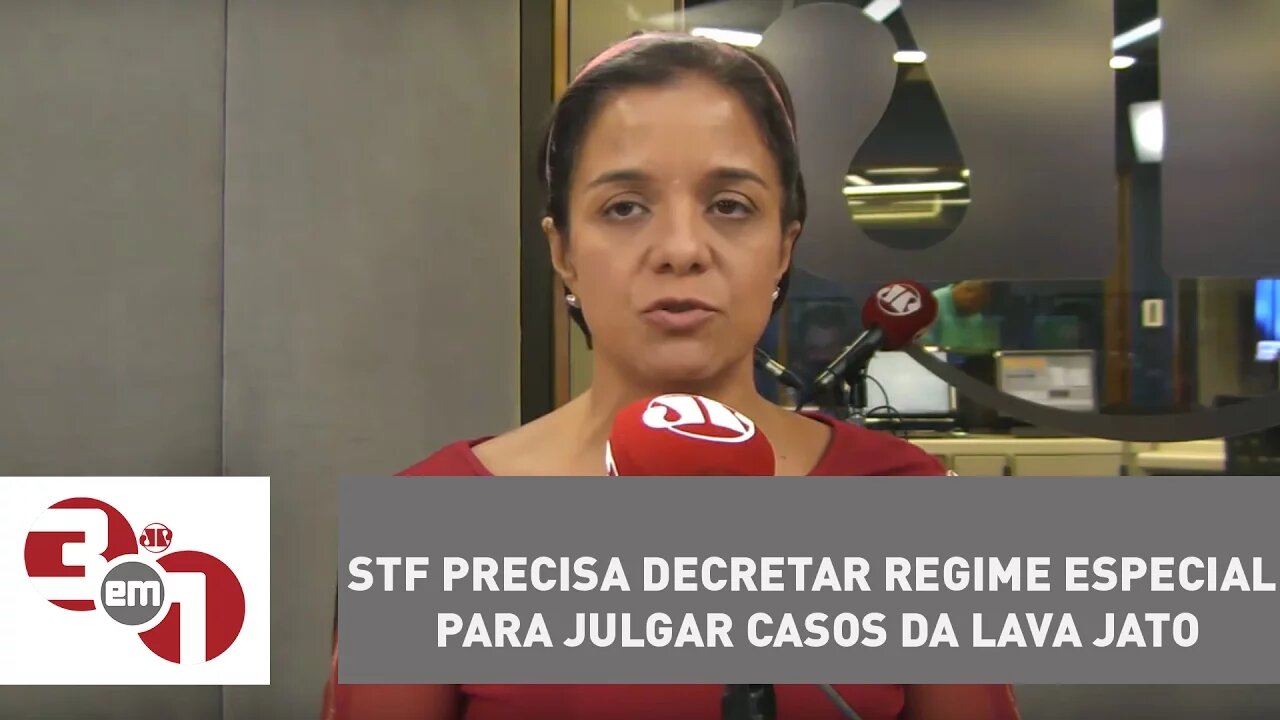 Vera: STF precisa decretar regime especial para julgar casos da Lava Jato