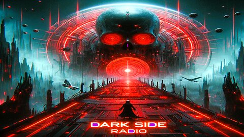 ⚡DARK SIDE RADIO⚡ Ep. 272