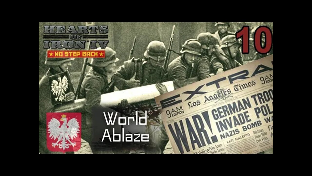 War! - World Ablaze mod Hearts of Iron IV: NSB 10 - Poland invaded!