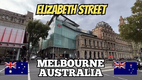 Exploring Melbourne Australia: A Walking Tour of Elizabeth Street 2024 (Part 2)