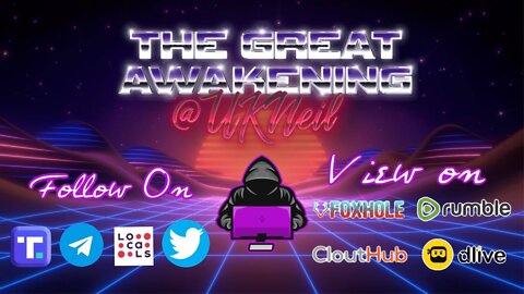 UK Neil - The Great Awakening Show - 25/07/22