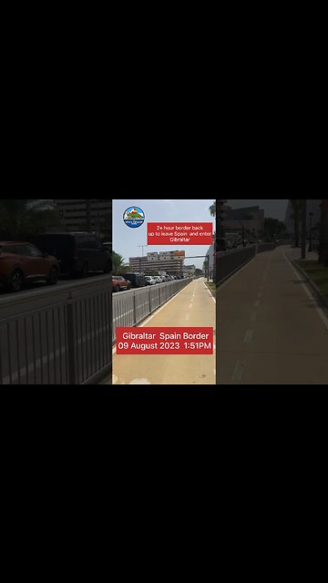 +2 Hour Wait in Line to Leave the EU; Spain Gibraltar Border