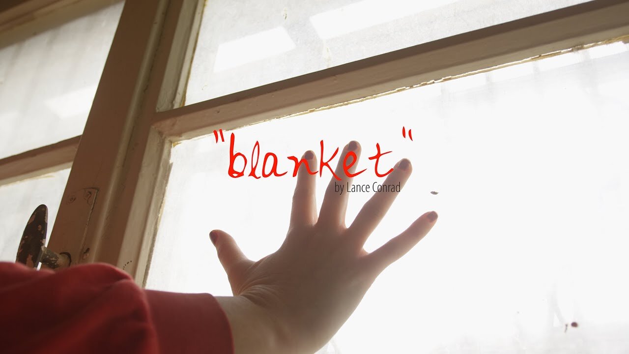 "Blanket" by Lance Conrad