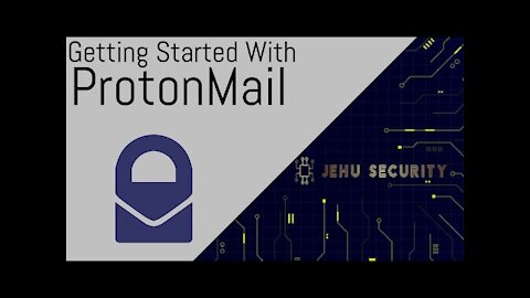 Getting Started With - ProtonMail