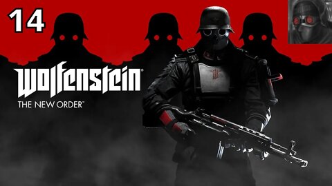 Let's Play Wolfenstein: The New Order - Ep.14