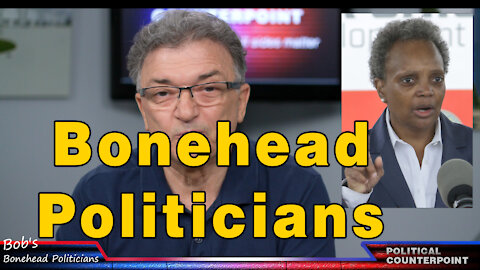 Bonehead Politicians