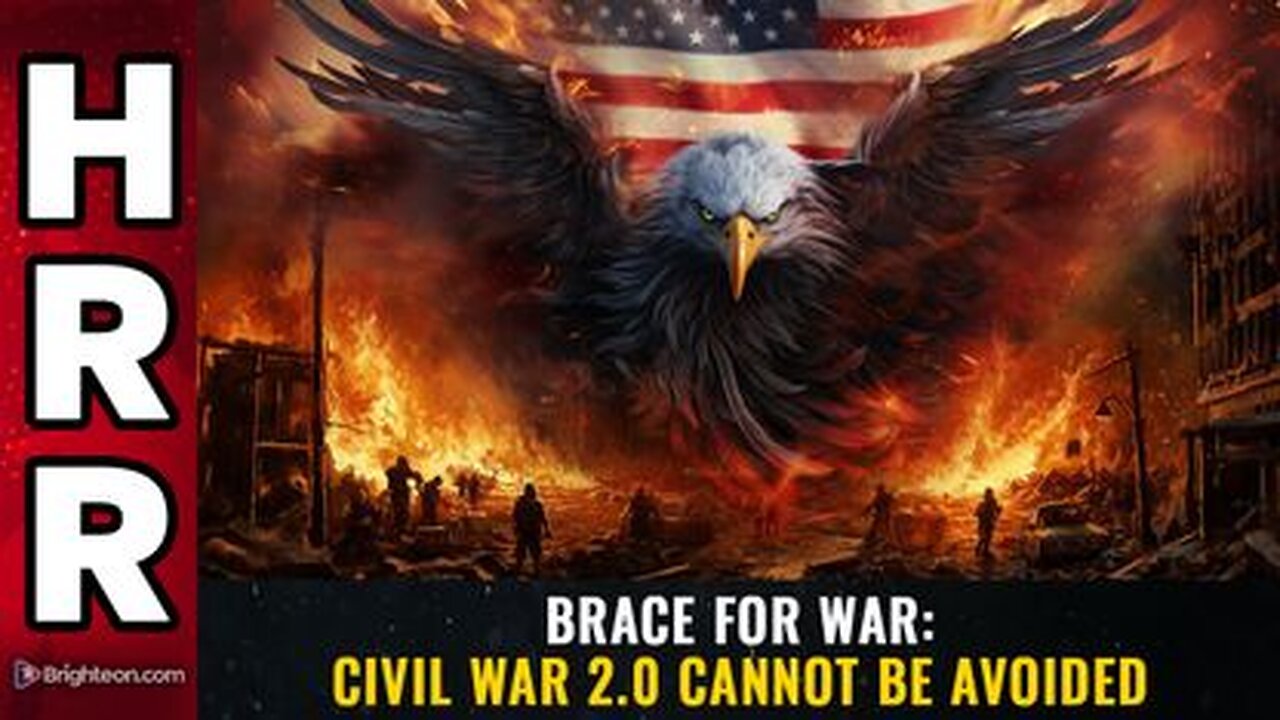 BRACE FOR WAR Civil War 2.0 cannot be avoided