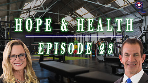 Hope & Health | Ep. 23