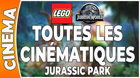 LEGO Jurassic World - Jurassic Park - Monde 01 - Toutes les cinématiques !!! [PS3][FR]