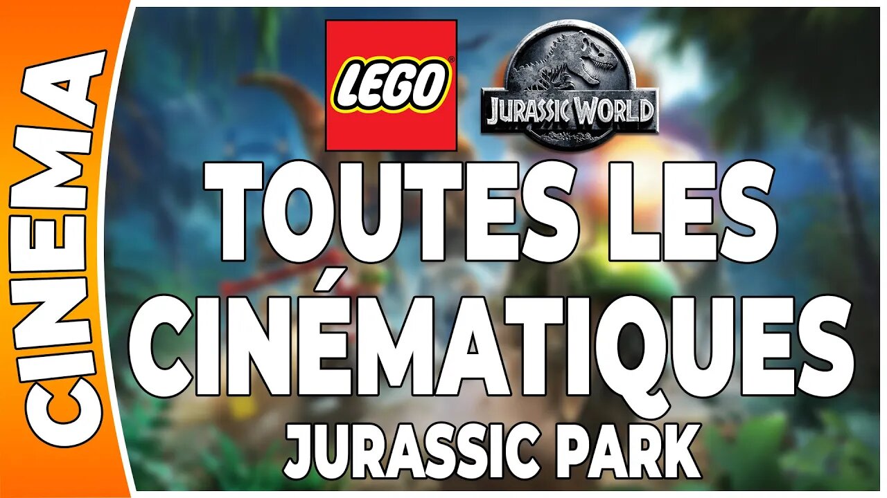 LEGO Jurassic World - Jurassic Park - Monde 01 - Toutes les cinématiques !!! [PS3][FR]