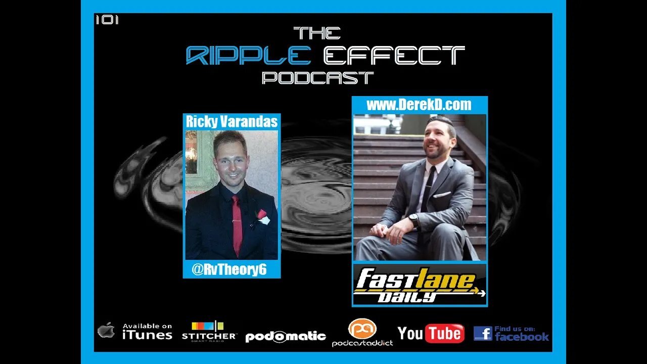 The Ripple Effect Podcast #101 (Derek D)