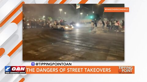 Tipping Point - The Dangers of Street Takeovers