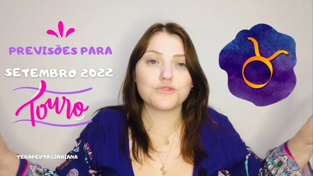 Touro ♉️ Setembro 2022 - Fique atento aos sinais!!!
