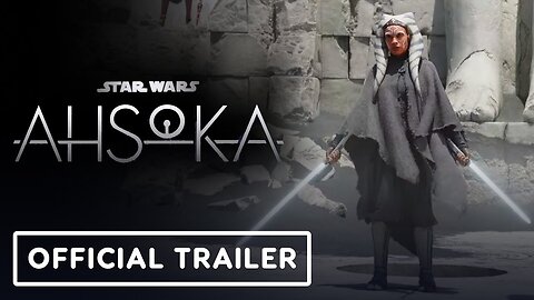 Ahsoka - Official 'Remember Her Name' Teaser Trailer