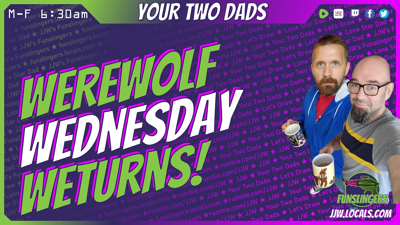 WEREWOLF Wednesday WETURNS!