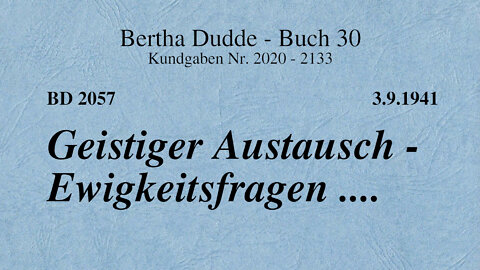BD 2057 - GEISTIGER AUSTAUSCH - EWIGKEITSFRAGEN ....