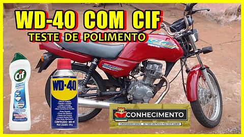 WD 40 COM CIF ENCERA BEM ?