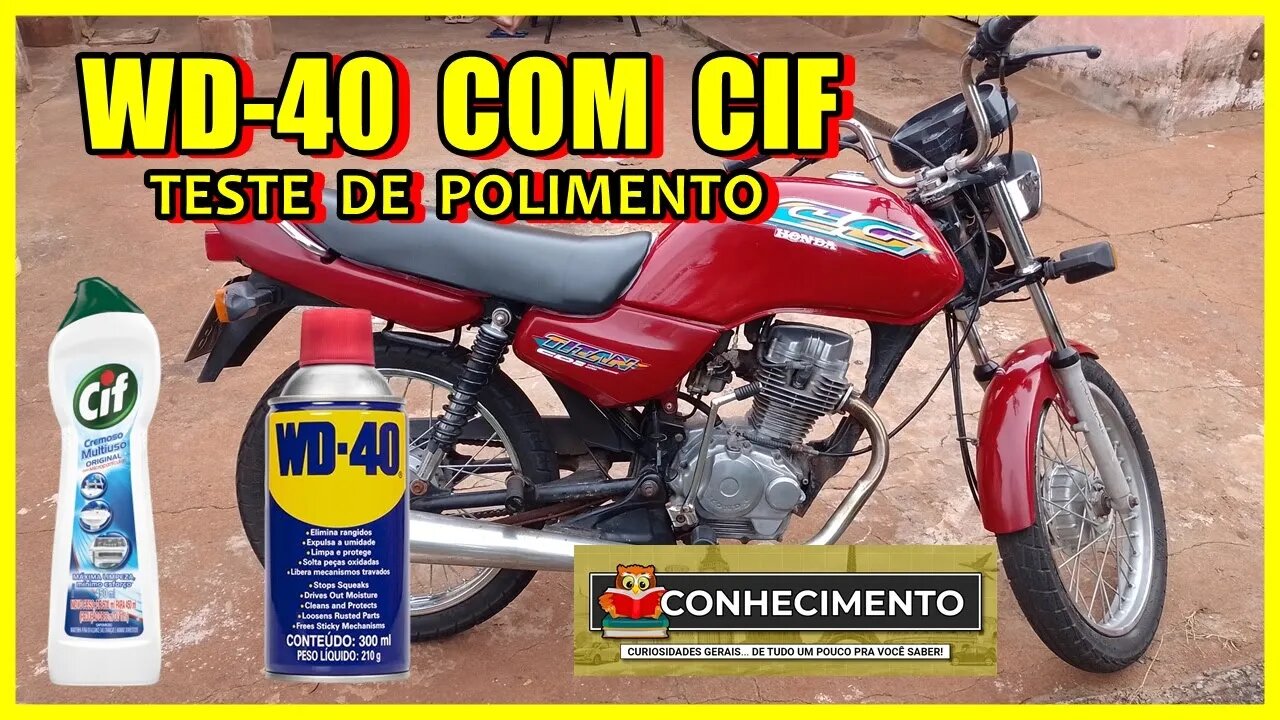 WD 40 COM CIF ENCERA BEM ?