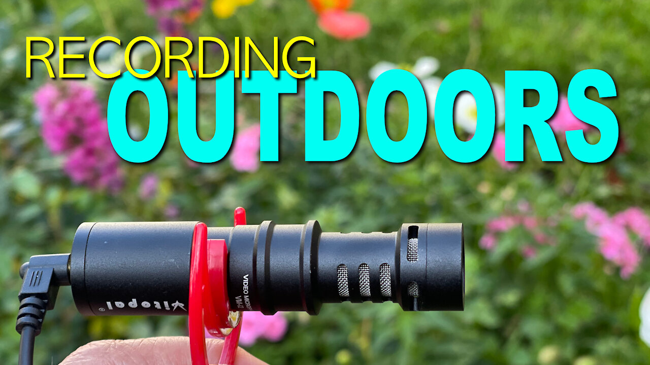 Recording audio outdoors - On Camera Mic