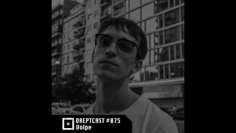 Volpe @ DREPTCAST #075