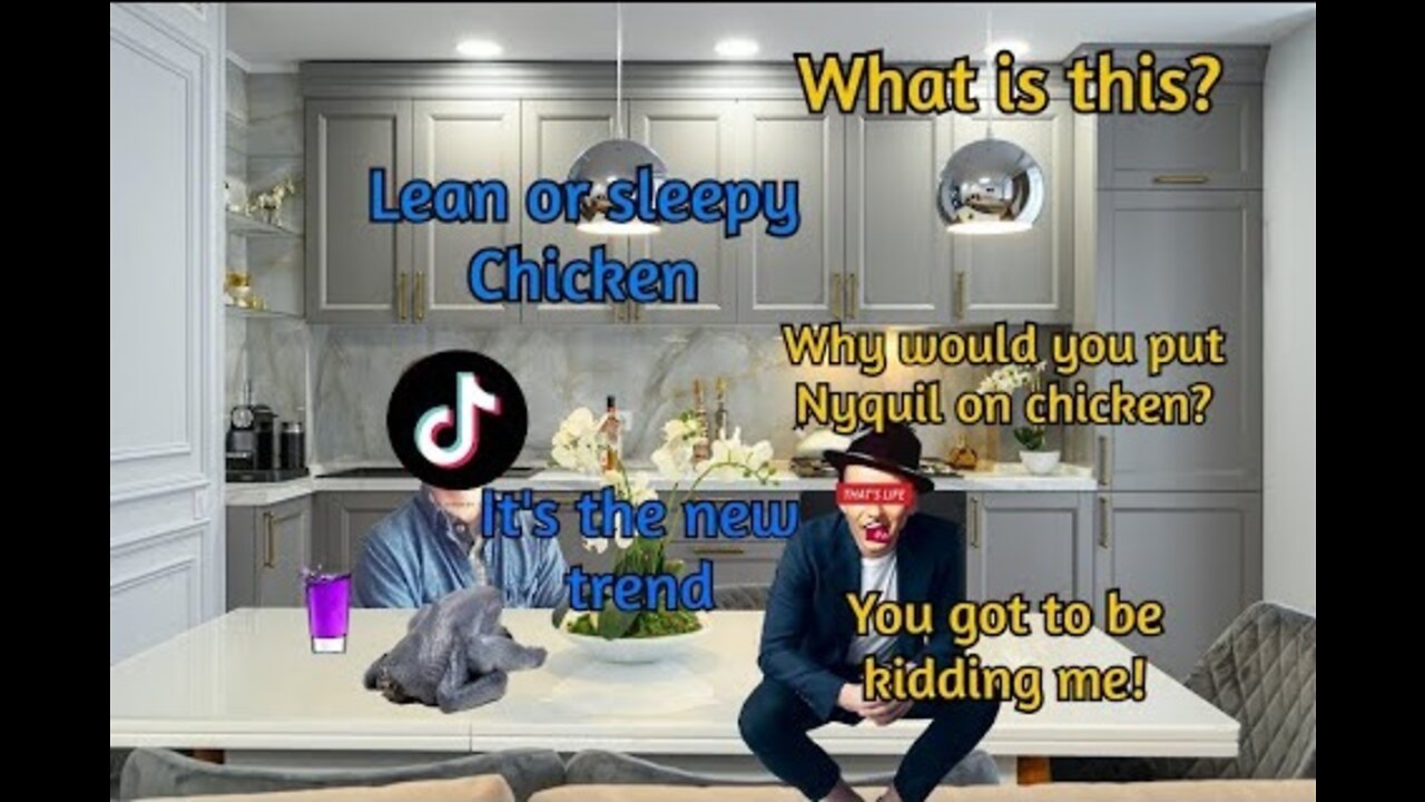 I Think This Tik Tok Trend May be a Crime. Sleepy Chicken/NyQuil Chicken