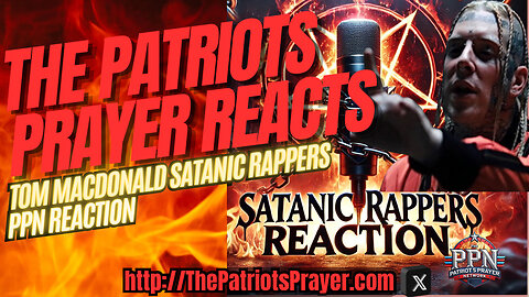 PPN Reacts: Tom MacDonald’s Satanic Rappers – A Bold Call-Out of the Industry