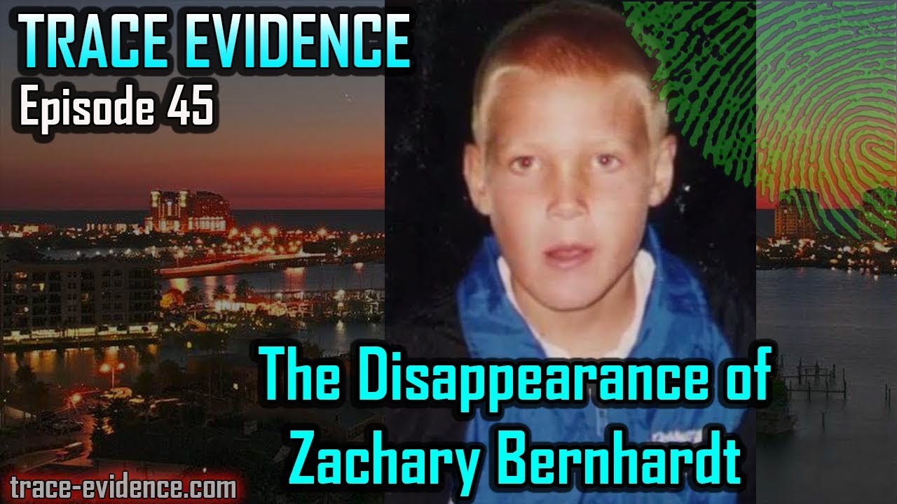 045 - The Disappearance of Zachary Bernhardt