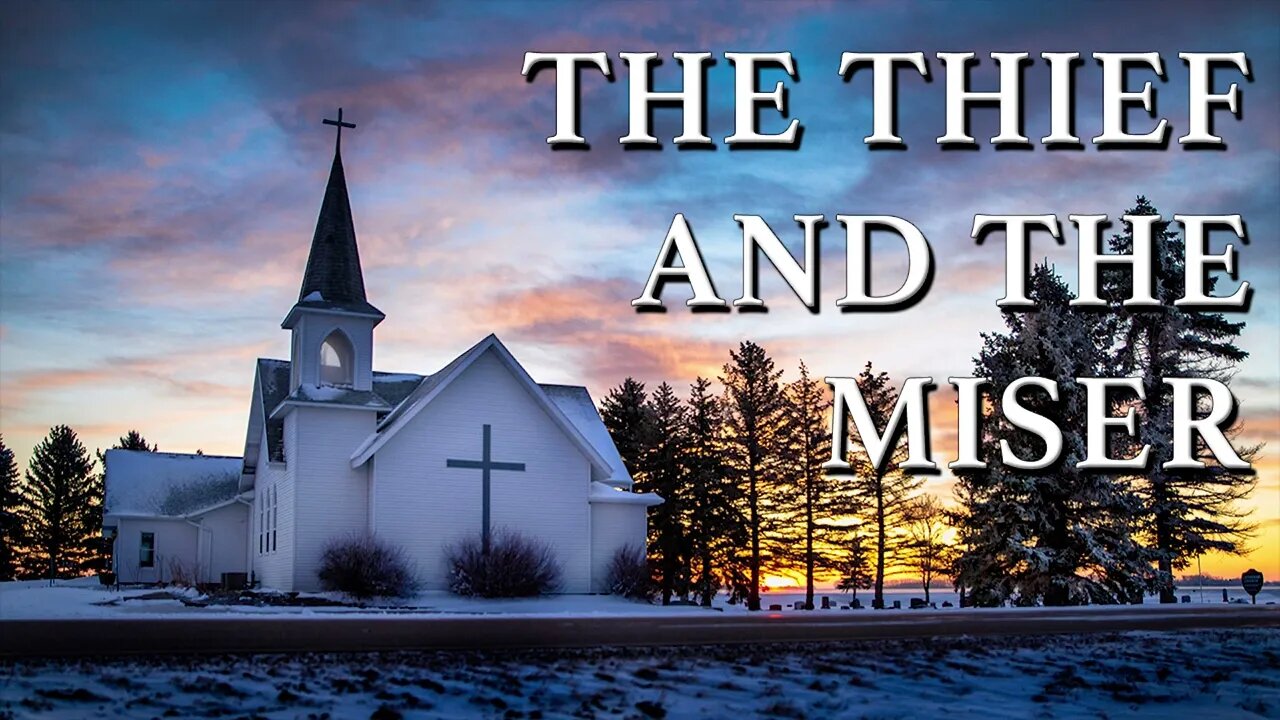 The Thief and the Miser
