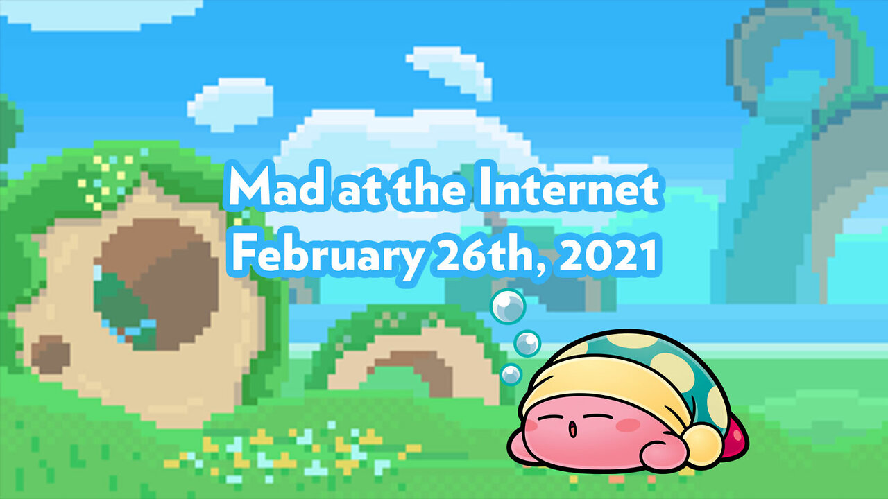 Sleepy - Mad at the Internet (February 26th, 2021)