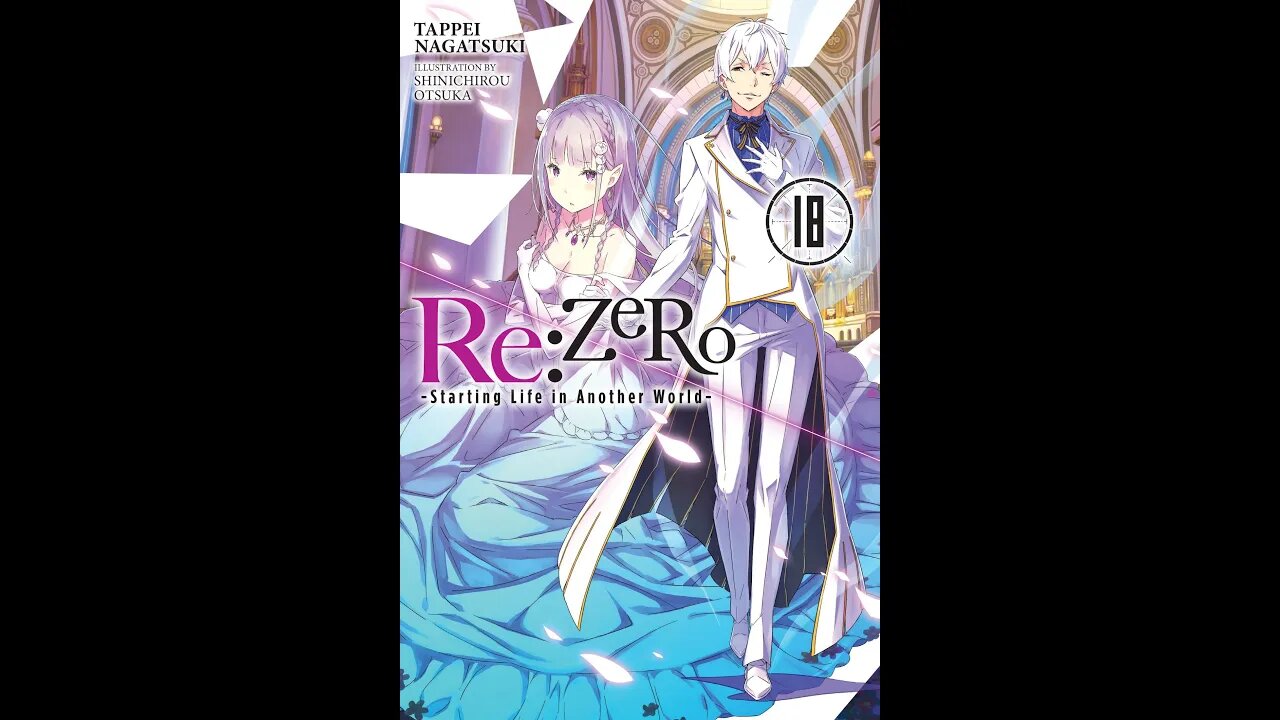 ReZERO -Starting Life in Another World- Vol. 18