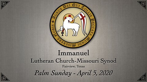 Palm Sunday - April 5, 2020