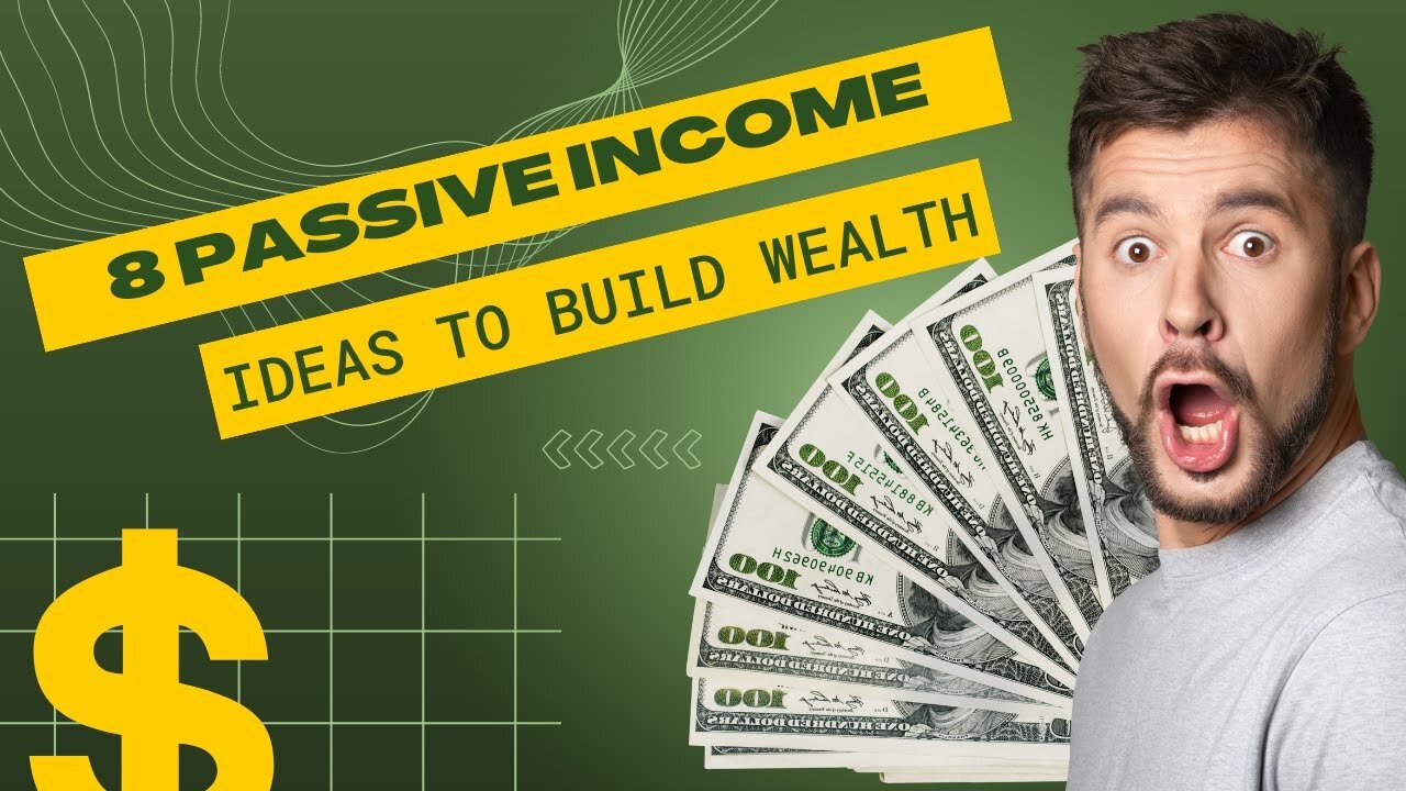 8 Passive Income Ideas To Build Wealth (2022)