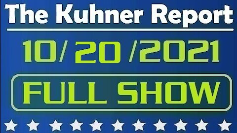 The Kuhner Report 10/20/2021 [FULL SHOW] Southwest Says No to Vaccine Mandates