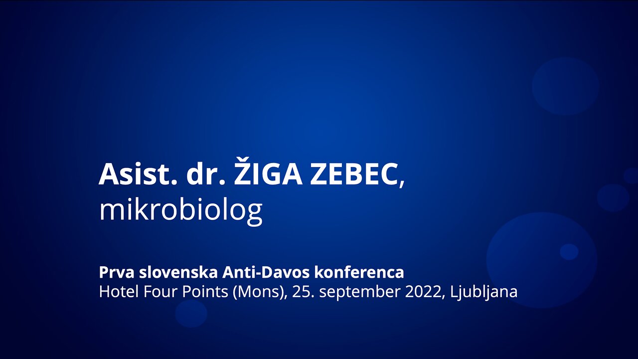 Asist. dr. Žiga Zebec, mikrobiolog - Prva Anti-Davos konferenca, 25. 9. 2022