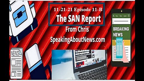 The SAN Report Episode 11-b for 11-21-21